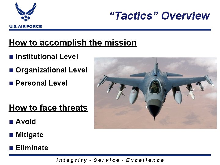 “Tactics” Overview How to accomplish the mission n Institutional Level n Organizational Level n