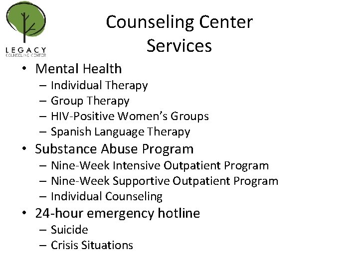 Counseling Center Services • Mental Health – Individual Therapy – Group Therapy – HIV-Positive