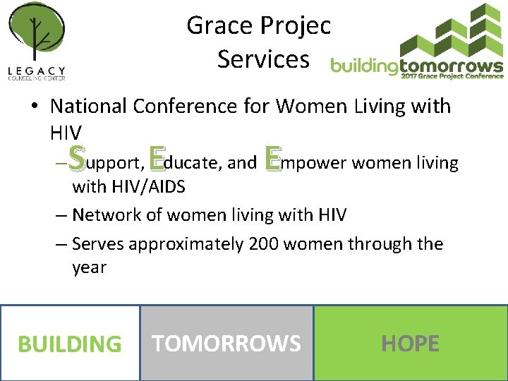 Grace Project Services • National Conference for Women Living with HIV S E E