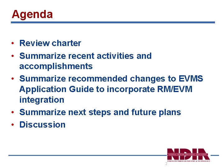 Agenda • Review charter • Summarize recent activities and accomplishments • Summarize recommended changes