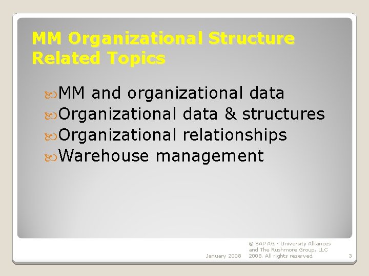 MM Organizational Structure Related Topics MM and organizational data Organizational data & structures Organizational MM Organizational Structure Related Topics MM and organizational data Organizational data & structures Organizational