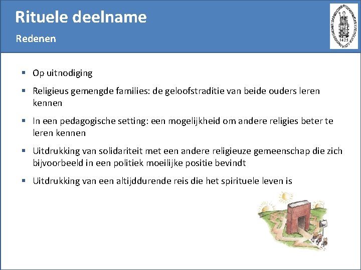 Rituele deelname Redenen § Op uitnodiging § Religieus gemengde families: de geloofstraditie van beide