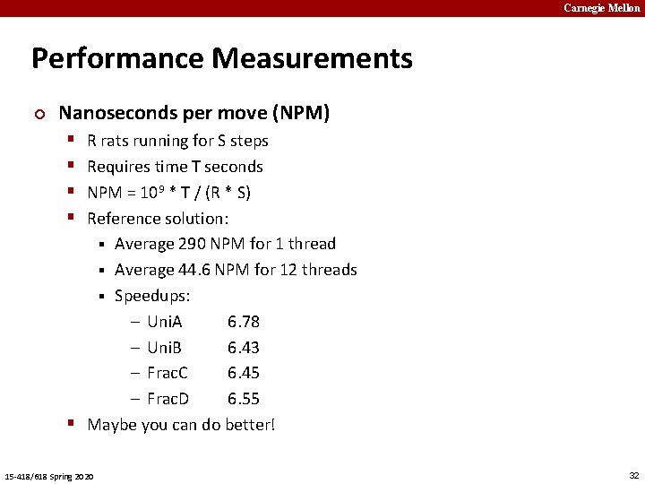 Carnegie Mellon Performance Measurements ¢ Nanoseconds per move (NPM) § § R rats running