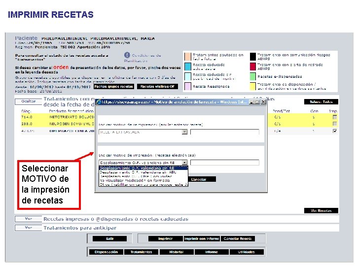 IMPRIMIR RECETAS Seleccionar MOTIVO de la impresión de recetas IMPRIMIR RECETAS Seleccionar MOTIVO de la impresión de recetas
