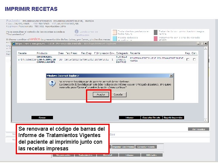 IMPRIMIR RECETAS Se renovara el código de barras del Informe de Tratamientos Vigentes del IMPRIMIR RECETAS Se renovara el código de barras del Informe de Tratamientos Vigentes del