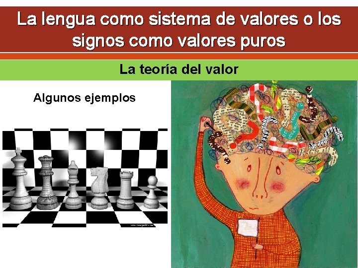 La lengua como sistema de valores o los signos como valores puros La teoría