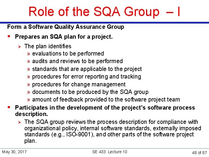 Role of the SQA Group – I Form a Software Quality Assurance Group §