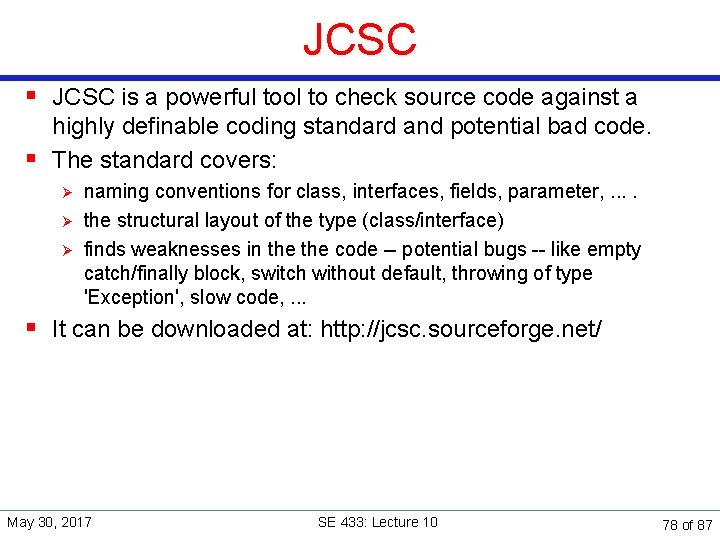 JCSC § JCSC is a powerful tool to check source code against a highly