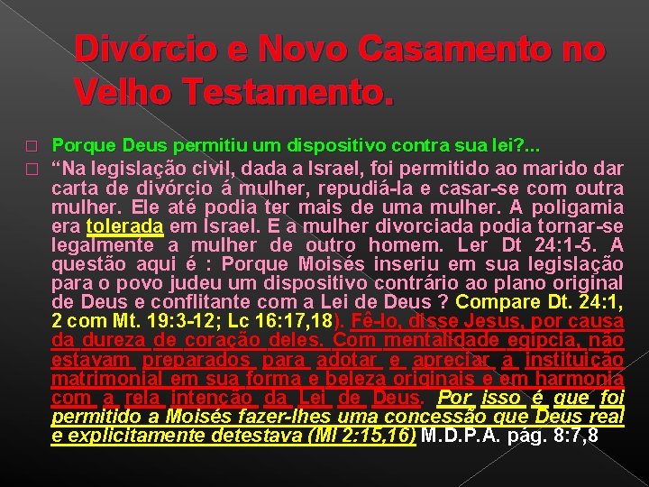 Divórcio e Novo Casamento no Velho Testamento. Porque Deus permitiu um dispositivo contra sua