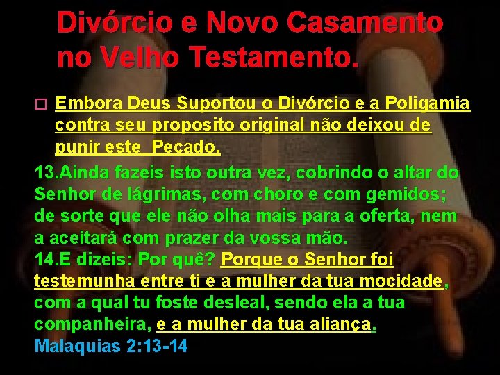 Divórcio e Novo Casamento no Velho Testamento. Embora Deus Suportou o Divórcio e a