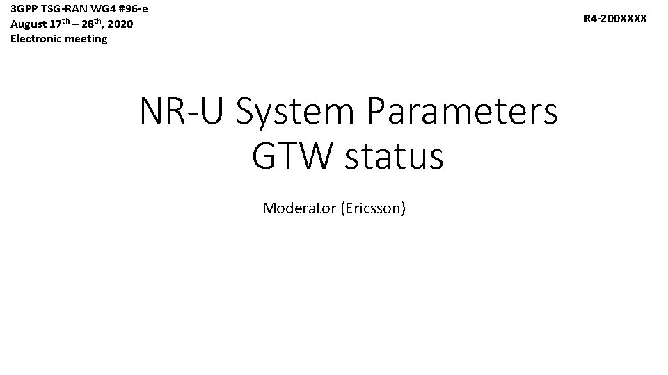 3 GPP TSG-RAN WG 4 #96 -e August 17 th – 28 th, 2020