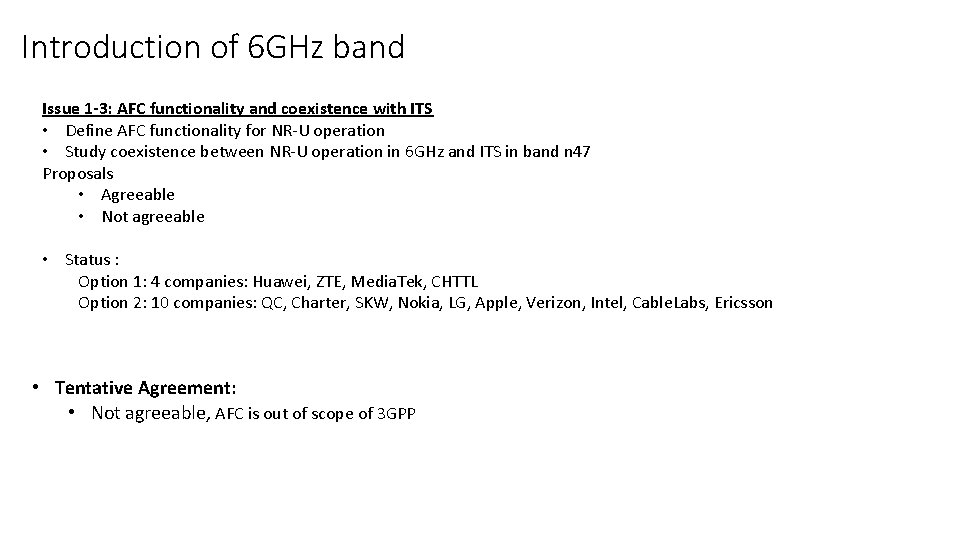 Introduction of 6 GHz band Issue 1 -3: AFC functionality and coexistence with ITS