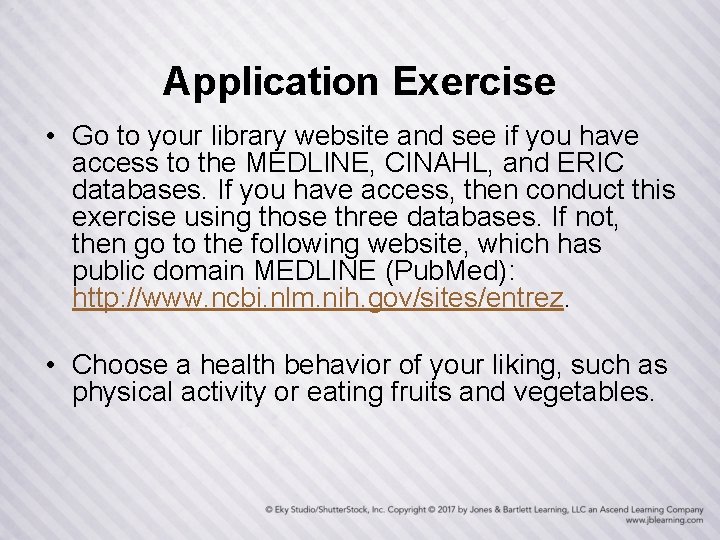 Application Exercise • Go to your library website and see if you have access