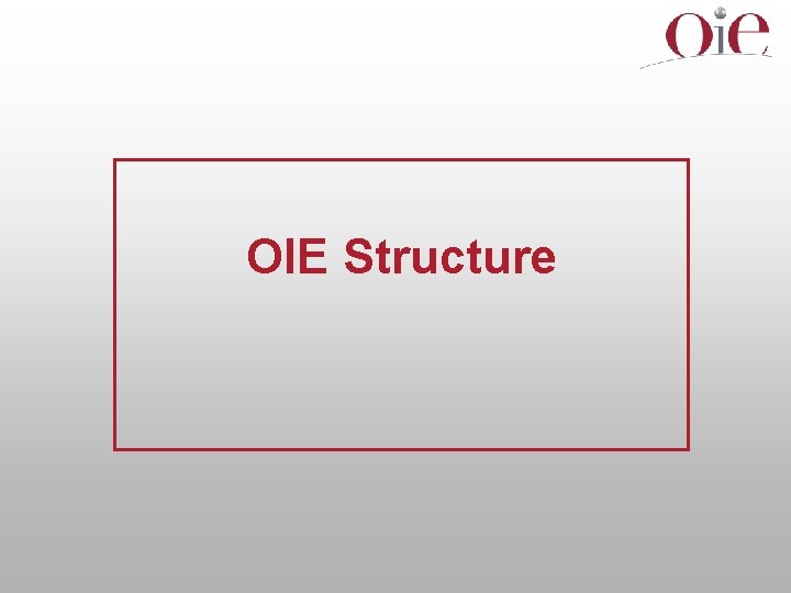 OIE Structure 