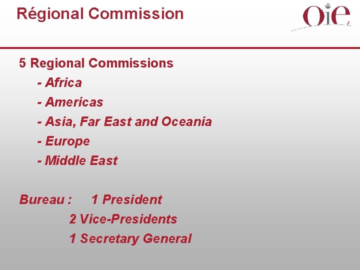 Régional Commission 5 Regional Commissions - Africa - Americas - Asia, Far East and