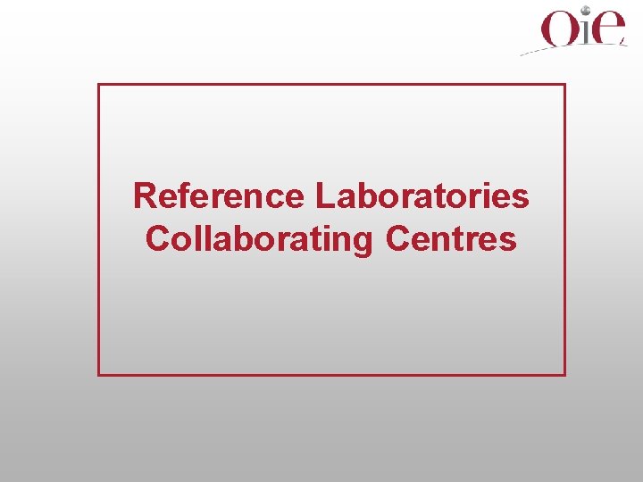 Reference Laboratories Collaborating Centres 