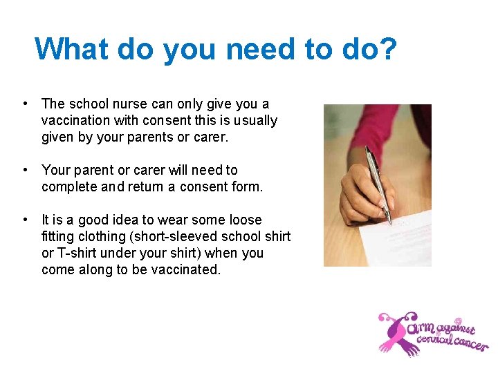 What do you need to do? • The school nurse can only give you