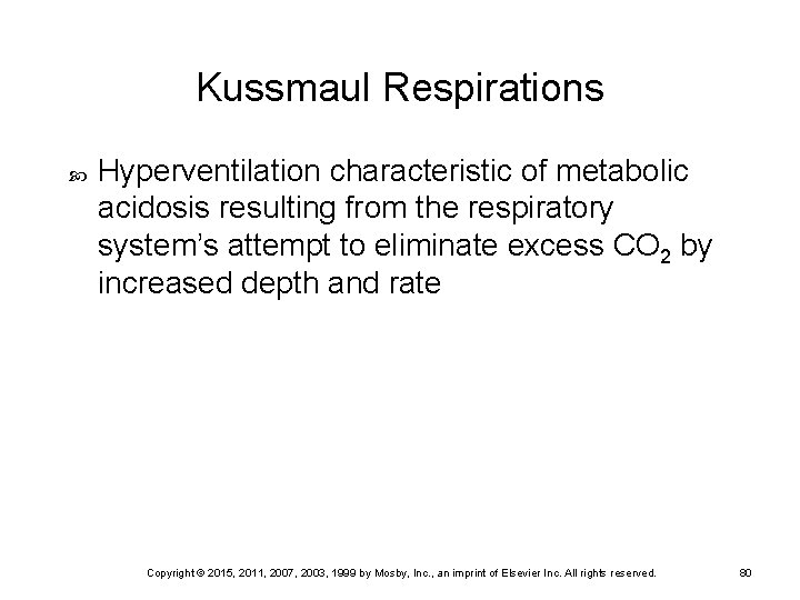 Kussmaul Respirations Hyperventilation characteristic of metabolic acidosis resulting from the respiratory system’s attempt to