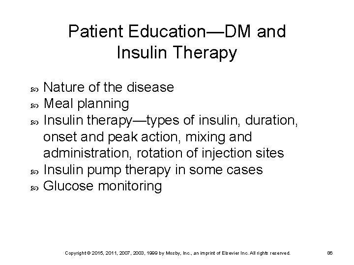 Patient Education—DM and Insulin Therapy Nature of the disease Meal planning Insulin therapy—types of