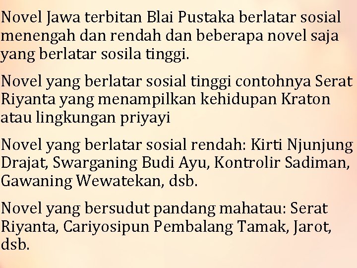 Novel Jawa terbitan Blai Pustaka berlatar sosial menengah dan rendah dan beberapa novel saja