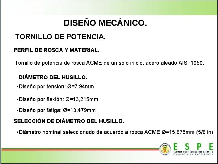 DISEÑO MECÁNICO. TORNILLO DE POTENCIA. PERFIL DE ROSCA Y MATERIAL. Tornillo de potencia de