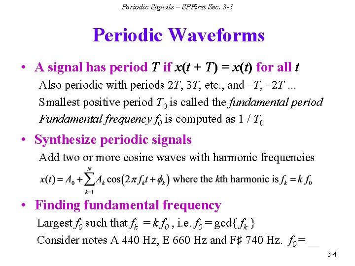 Periodic Signals – SPFirst Sec. 3 -3 Periodic Waveforms • A signal has period