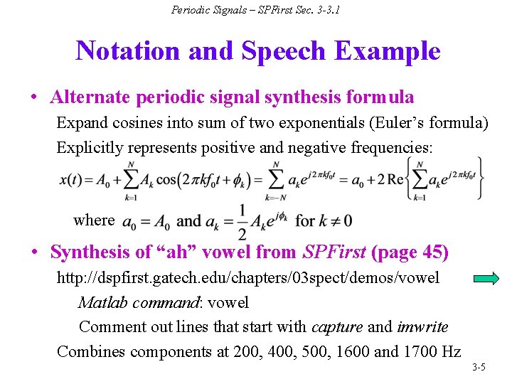 Periodic Signals – SPFirst Sec. 3 -3. 1 Notation and Speech Example • Alternate