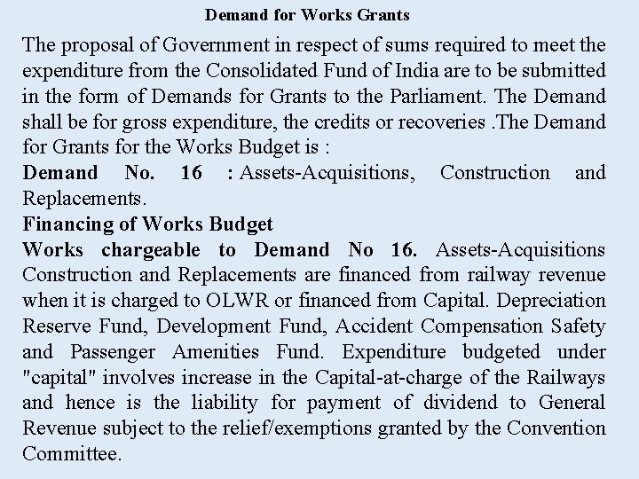 Demand for Works Grants The proposal of Government in respect of sums required to