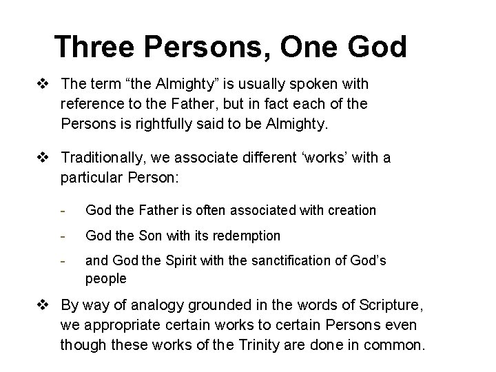 Three Persons, One God v The term “the Almighty” is usually spoken with reference