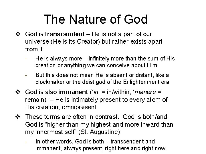 The Nature of God v God is transcendent – He is not a part