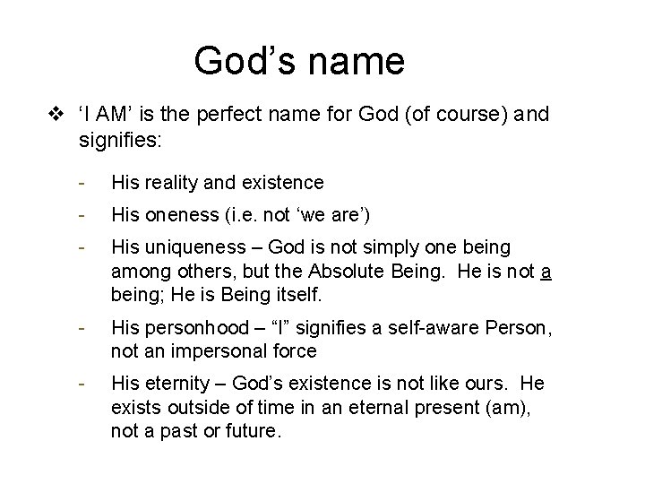 God’s name v ‘I AM’ is the perfect name for God (of course) and