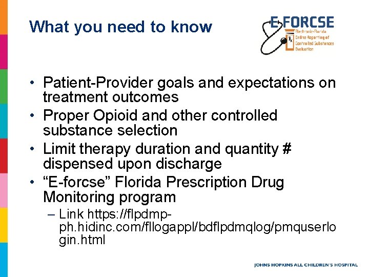 What you need to know • Patient-Provider goals and expectations on treatment outcomes • What you need to know • Patient-Provider goals and expectations on treatment outcomes •