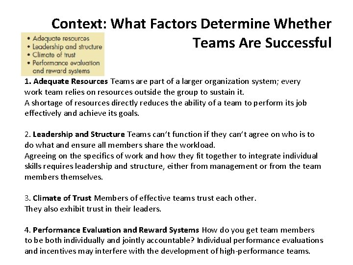 Context: What Factors Determine Whether Teams Are Successful 1. Adequate Resources Teams are part