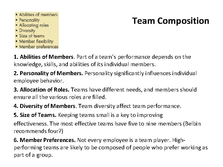 Team Composition 1. Abilities of Members. Part of a team’s performance depends on the