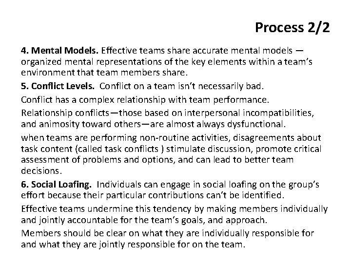 Process 2/2 4. Mental Models. Effective teams share accurate mental models — organized mental