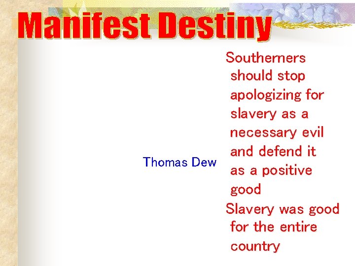 Southerners should stop apologizing for slavery as a necessary evil and defend it Thomas Southerners should stop apologizing for slavery as a necessary evil and defend it Thomas