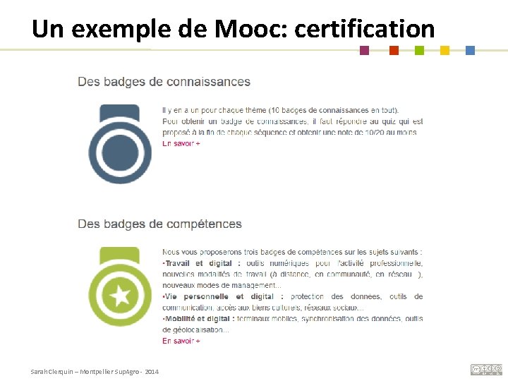 Un exemple de Mooc: certification Sarah Clerquin – Montpellier Sup. Agro - 2014 