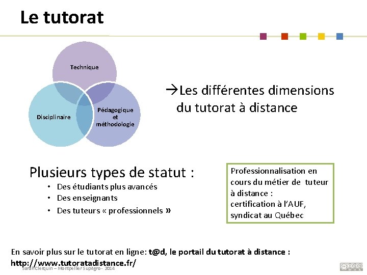 Le tutorat Technique Disciplinaire Pédagogique et méthodologie Les différentes dimensions du tutorat à distance