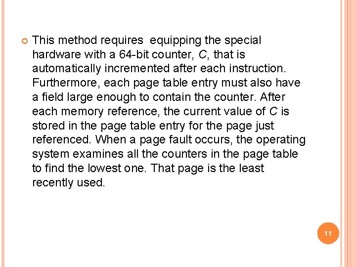  This method requires equipping the special hardware with a 64 -bit counter, C,