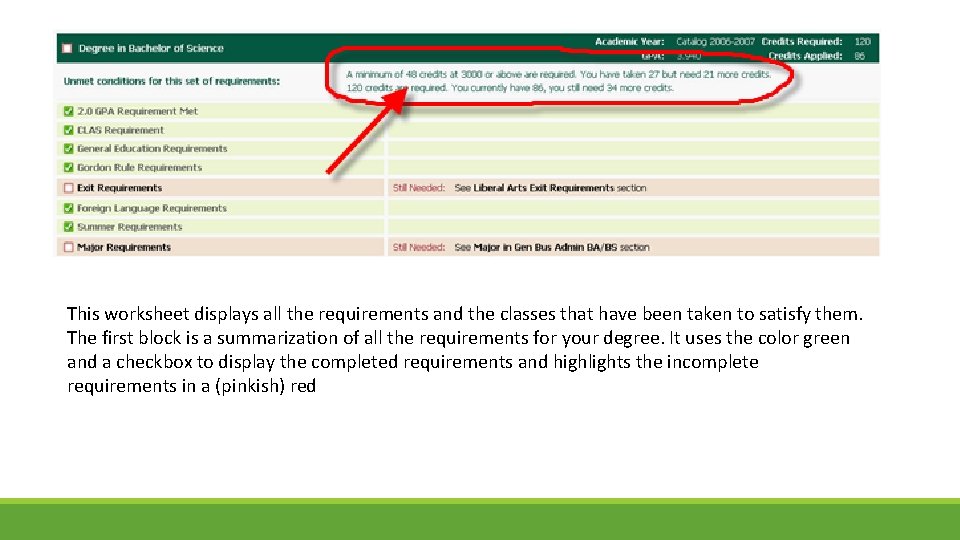 This worksheet displays all the requirements and the classes that have been taken to This worksheet displays all the requirements and the classes that have been taken to