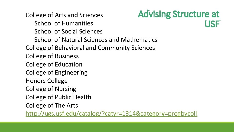 Advising Structure at College of Arts and Sciences School of Humanities USF School of Advising Structure at College of Arts and Sciences School of Humanities USF School of
