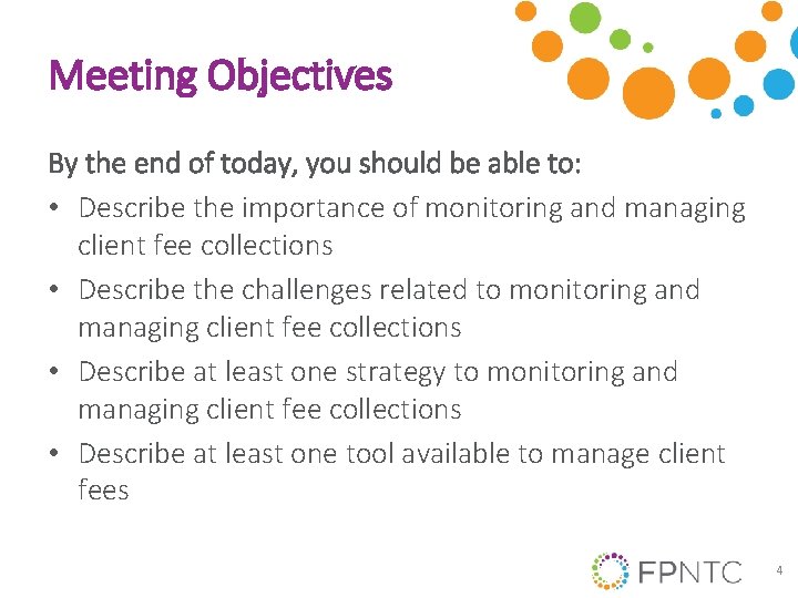 Meeting Objectives By the end of today, you should be able to: • Describe