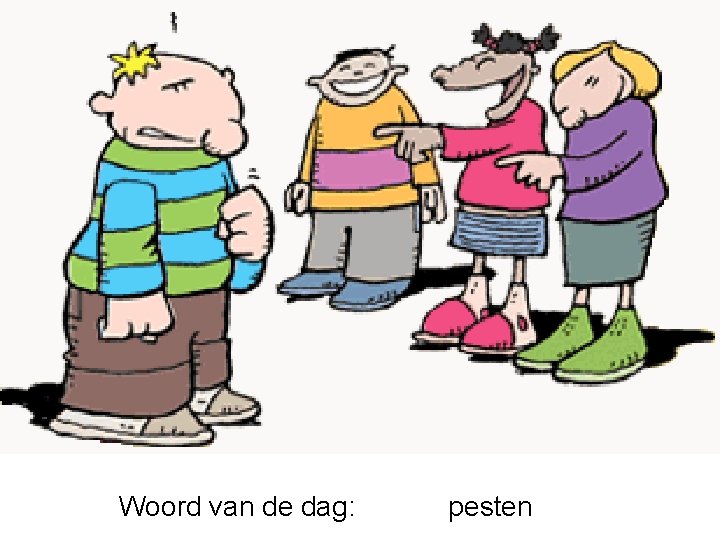 Woord van de dag: pesten 
