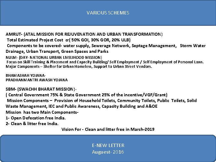 VARIOUS SCHEMES AMRUT- (ATAL MISSION FOR REJUVENATION AND URBAN TRANSFORMATION) Total Estimated Project Cost