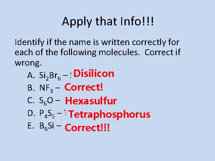 Apply that Info!!! Identify if the name is written correctly for each of the