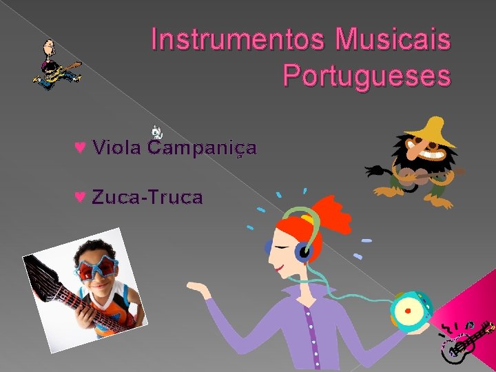 Instrumentos Musicais Portugueses ♥ Viola Campaniça ♥ Zuca-Truca Instrumentos Musicais Portugueses ♥ Viola Campaniça ♥ Zuca-Truca