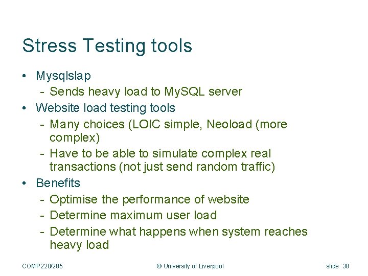 Stress Testing tools • Mysqlslap - Sends heavy load to My. SQL server •