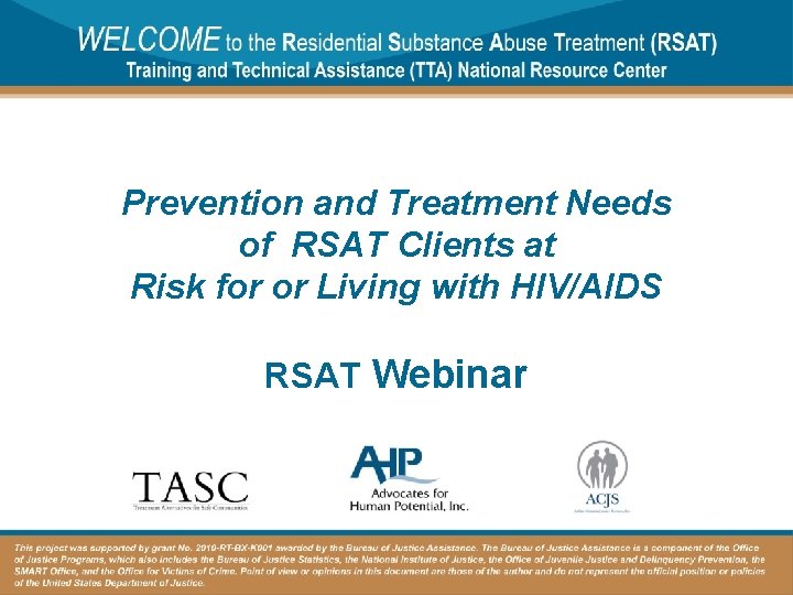 Prevention and Treatment Needs of RSAT Clients at Risk for or Living with HIV/AIDS