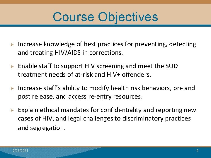 Course Objectives Ø Ø Increase knowledge of best practices for preventing, detecting and treating