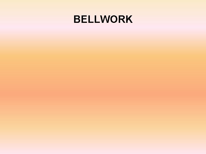 BELLWORK BELLWORK